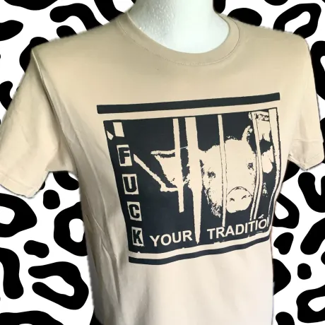 Shirt FUCK Your TRADITION